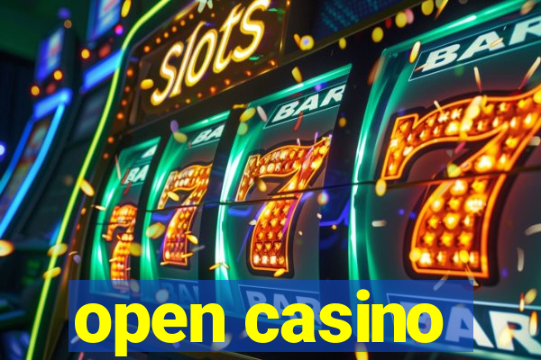 open casino