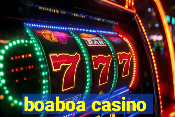 boaboa casino