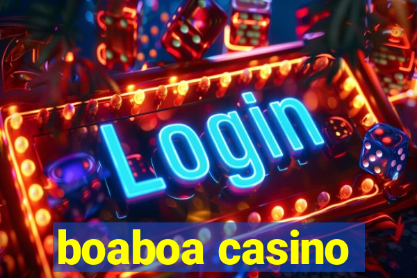 boaboa casino