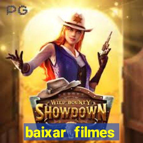 baixar filmes torrent dublado