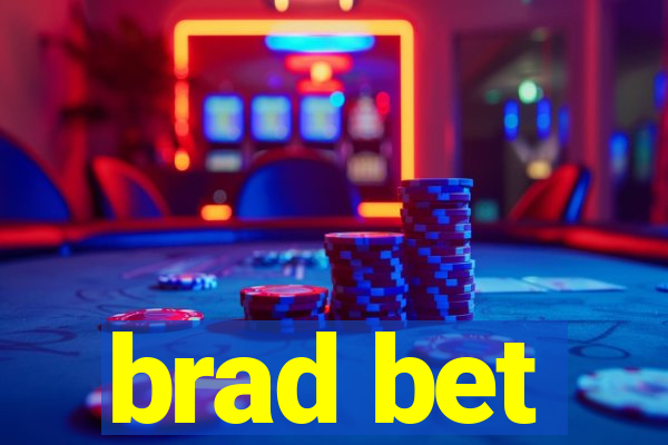 brad bet