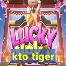 kto tiger