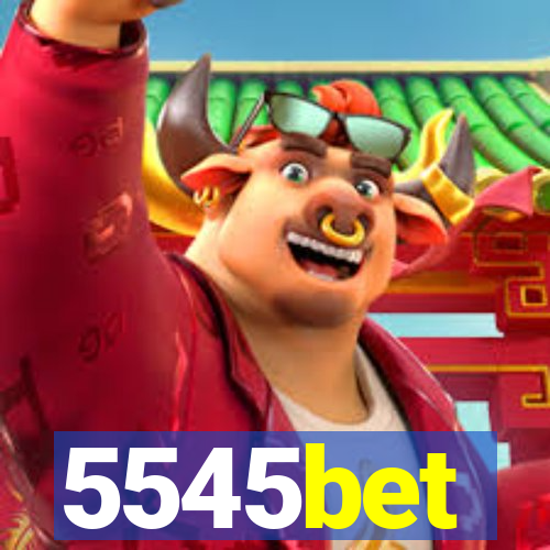 5545bet