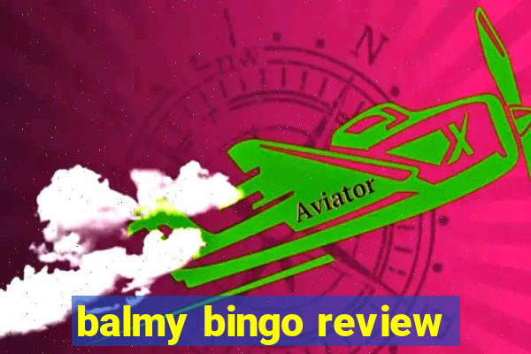 balmy bingo review