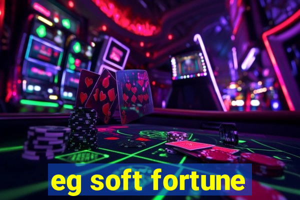 eg soft fortune