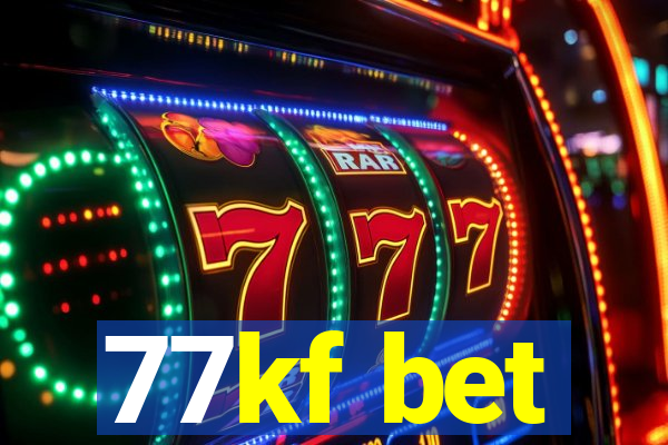 77kf bet