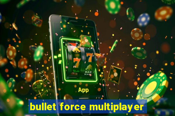 bullet force multiplayer