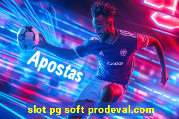 slot pg soft prodeval.com