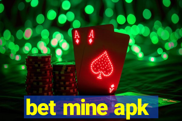 bet mine apk