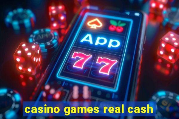 casino games real cash