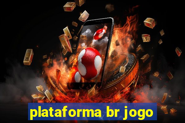 plataforma br jogo