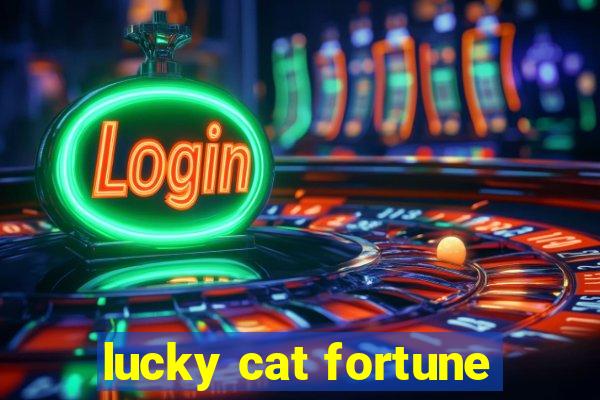 lucky cat fortune