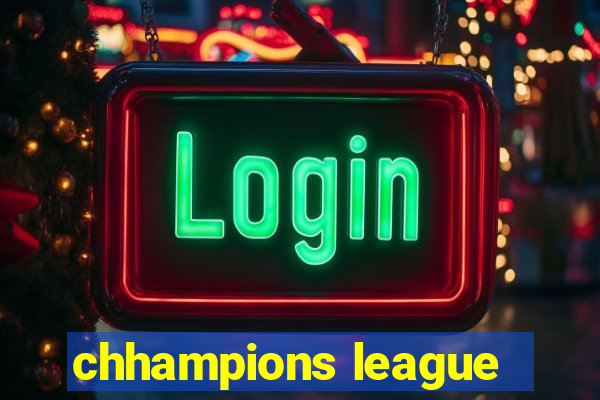 chhampions league