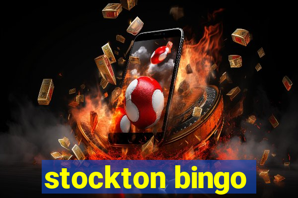 stockton bingo