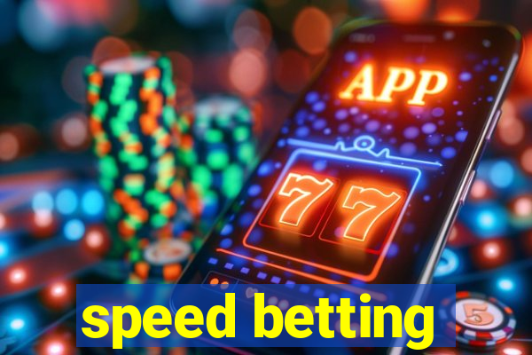 speed betting