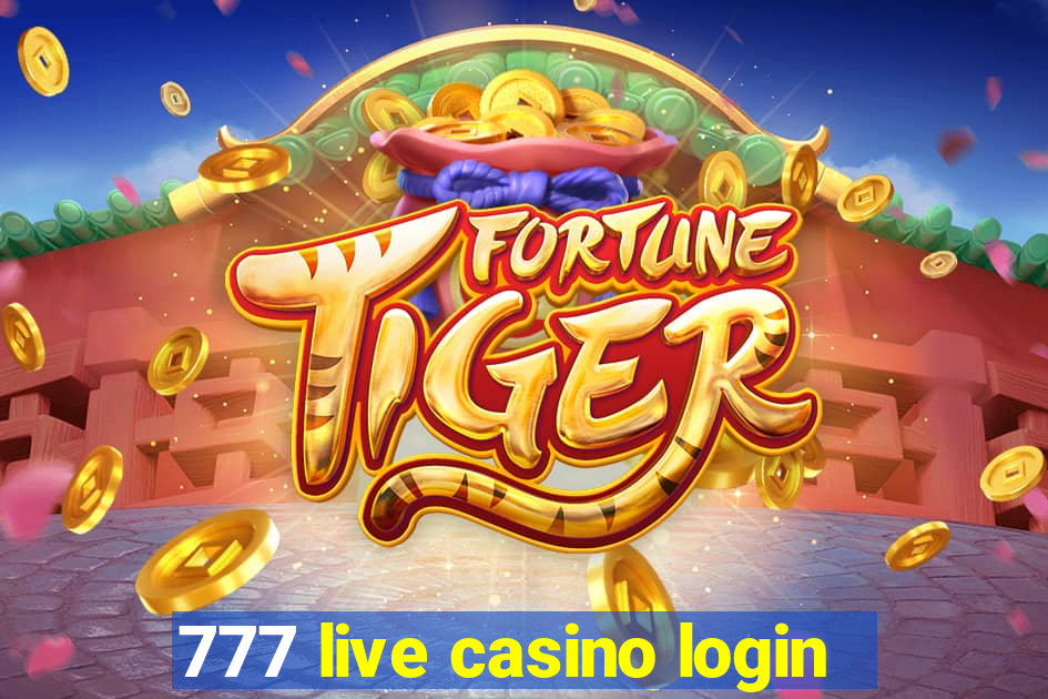 777 live casino login