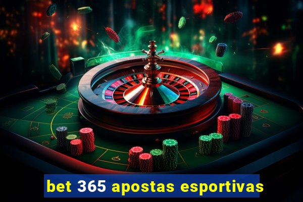 bet 365 apostas esportivas