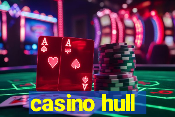 casino hull