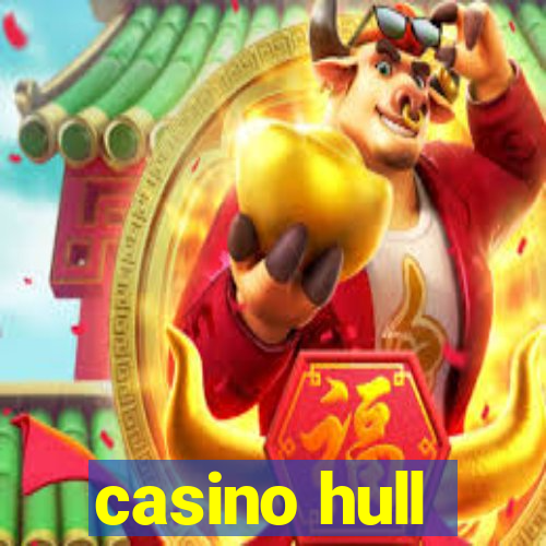 casino hull