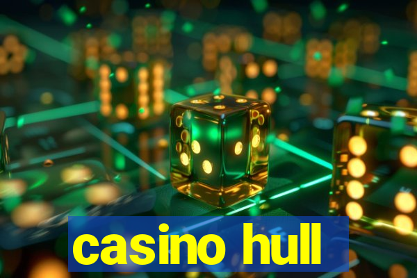 casino hull