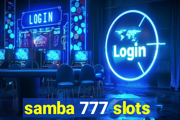 samba 777 slots