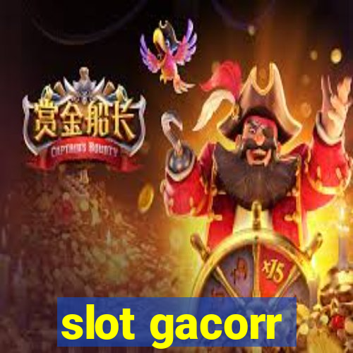 slot gacorr