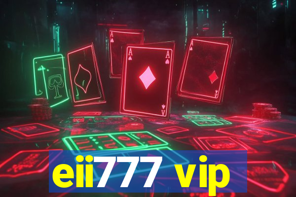 eii777 vip