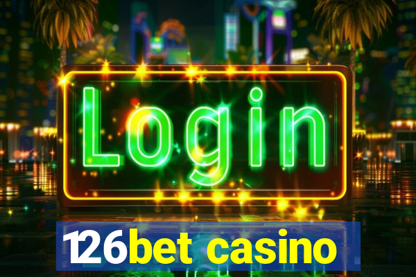 126bet casino