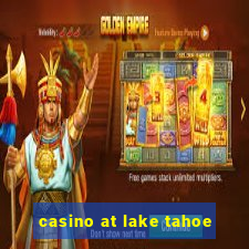 casino at lake tahoe