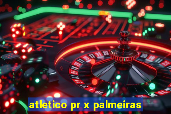 atletico pr x palmeiras