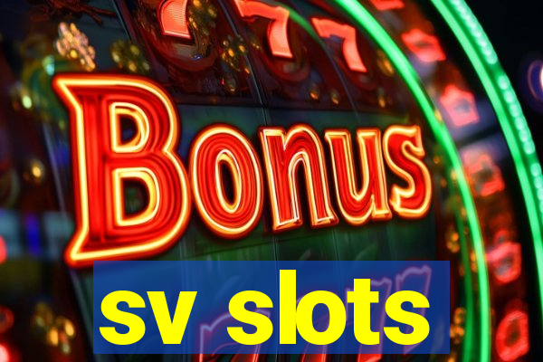 sv slots