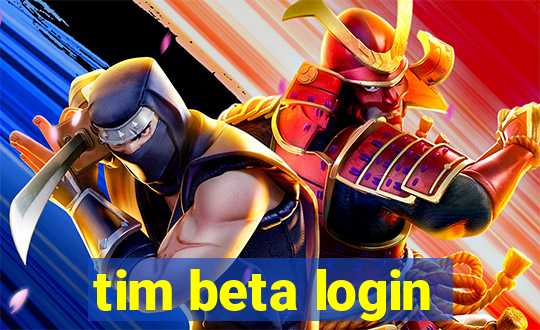 tim beta login