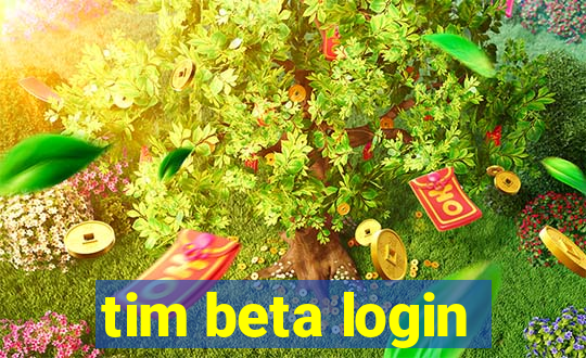 tim beta login