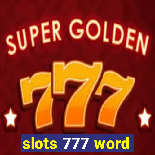 slots 777 word