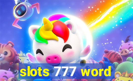 slots 777 word