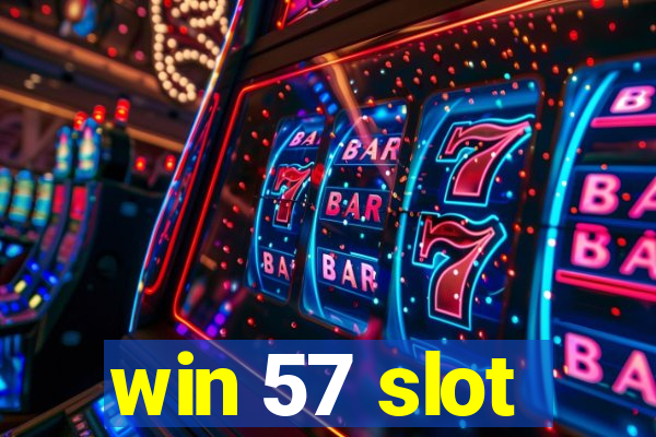 win 57 slot