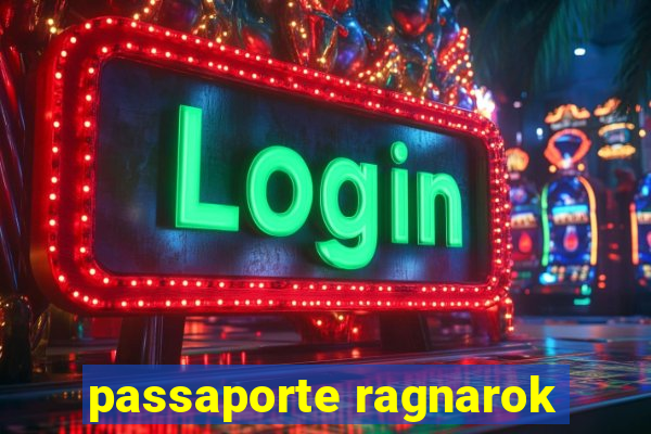 passaporte ragnarok