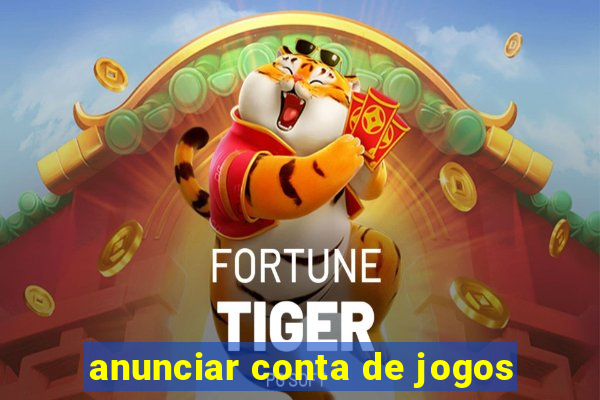 anunciar conta de jogos