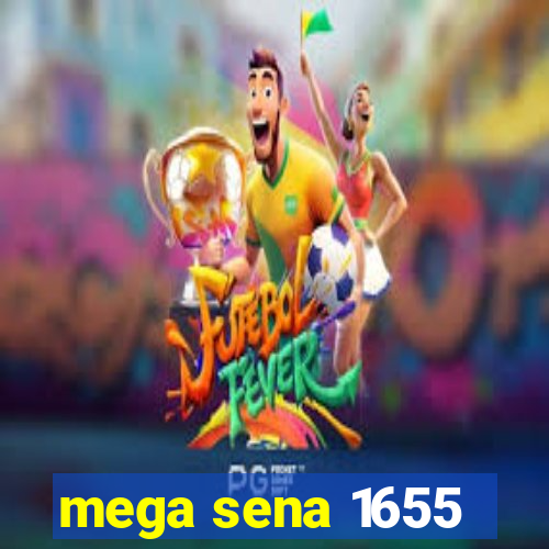 mega sena 1655