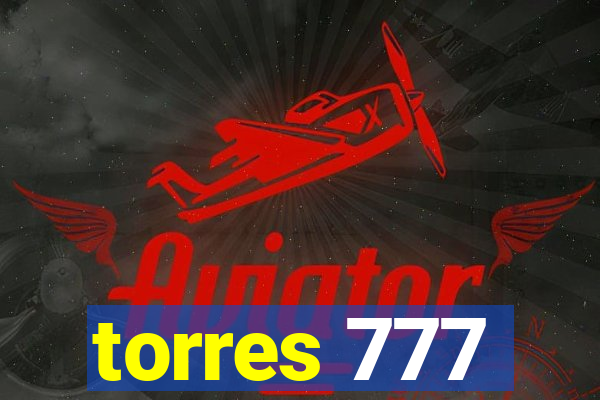 torres 777