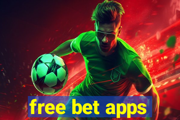 free bet apps