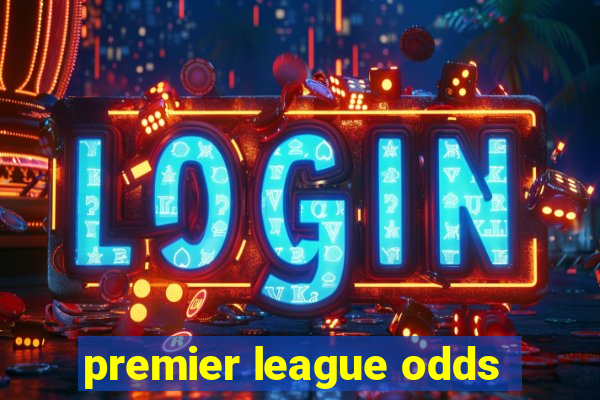 premier league odds