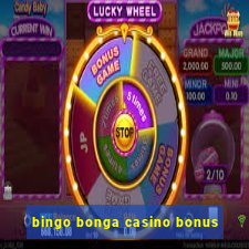 bingo bonga casino bonus