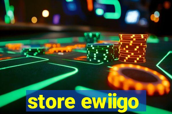 store ewiigo