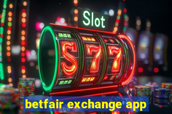 betfair exchange app