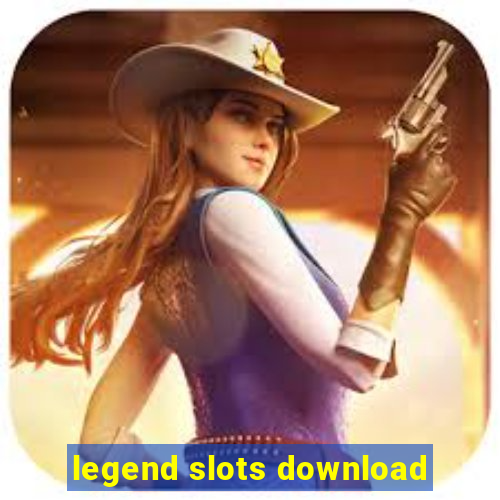 legend slots download