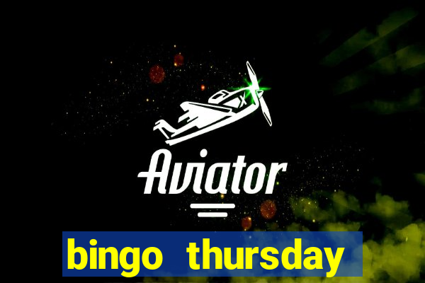 bingo thursday night near me