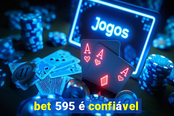 bet 595 é confiável