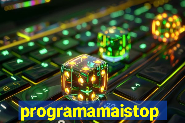 programamaistop