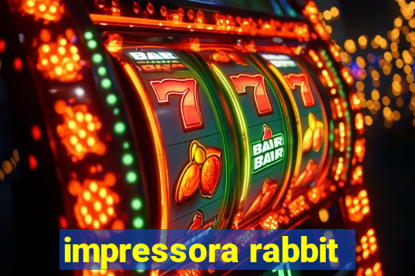 impressora rabbit